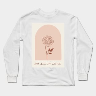 Do All in Love Long Sleeve T-Shirt